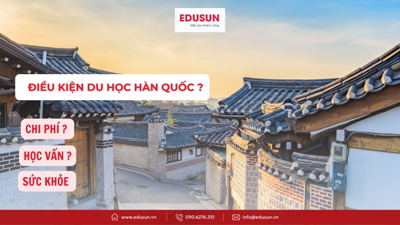 Điều kiện du học Hàn Quốc